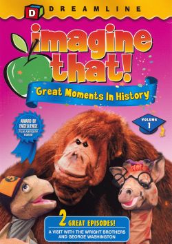 Imagine That!, Vol. 1: Great Moments In History
