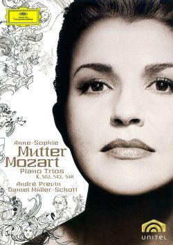 Anne-Sophie Mutter: Mozart - Piano Trios