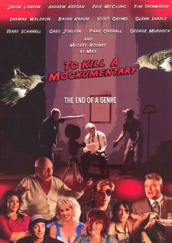 To Kill a Mockumentary