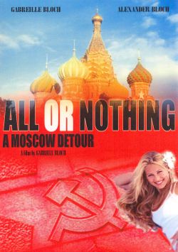 All or Nothing: A Moscow Detour