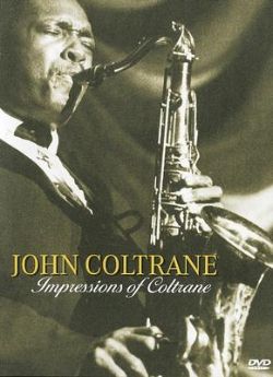 John Coltrane: Impressions of Coltrane