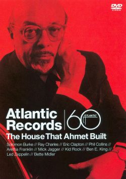 Atlantic Records: The House That Ahmet Built