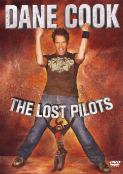 Dane Cook: The Lost Pilots