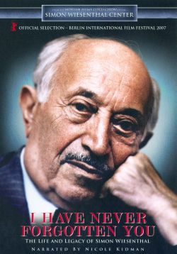 I Have Never Forgotten You: The Life and Legacy of Simon Wiesenthal