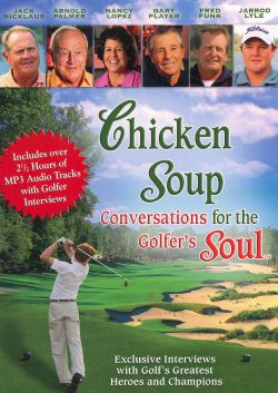 Chicken Soup: Conversations for the Golfer's Soul