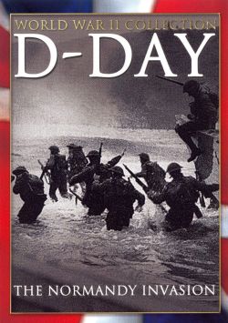 D-Day: The Normandy Invasion