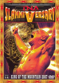 TNA Wrestling: Slammiversary - King of the Mountain 2007