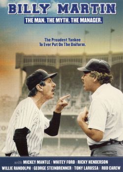 Billy Martin: The Man... The Myth... The Manager
