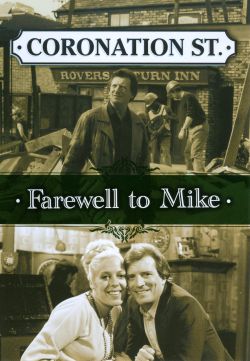 Coronation Street: Farewell to Mike