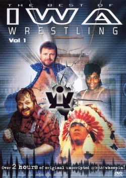 IWA: The Best of IWA Wrestling, Vol. 1