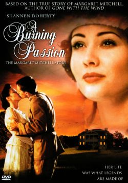 A Burning Passion: The Margaret Mitchell Story