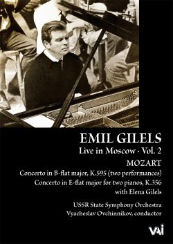Emil Gilels: Live in Moscow, Vol. 2 - Mozart