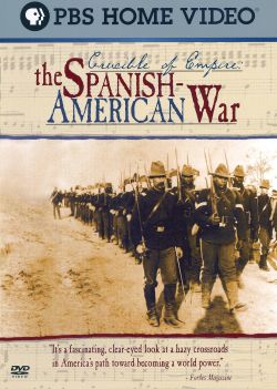 Crucible of Empire: The Spanish-American War