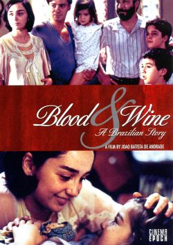 Blood and Wine: A Brazilian Story
