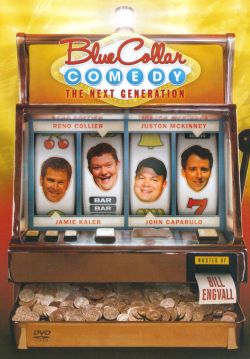 Blue Collar Comedy: The Next Generation