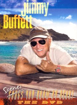 Jimmy Buffett: Scenes You Know by Heart