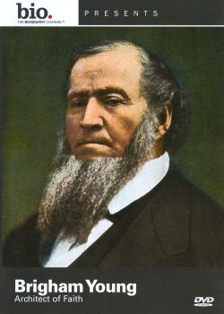 Biography: Brigham Young - Architect of Faith