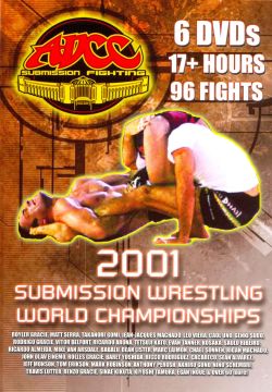 ADCC Submission Fighting: 2001 Submission Wrestling World Championships