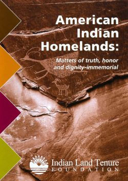 American Indian Homelands: Matters of Truth, Honor & Dignity