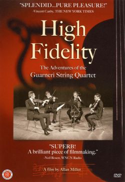 High Fidelity: The Adventures of the Guarneri String Quartet