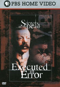 Secrets of the Dead: Executed in Error