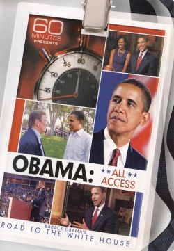 60 Minutes Presents: Obama: All Access - Barack Obama's Road to the White House
