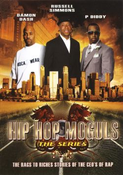 Hip Hop Moguls: The Rags to Riches Stories of the CEO's of Rap