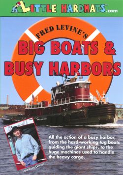 Big Boats and Busy Harbors