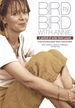 Bird by Bird with Annie: A Film Portrait of Writer Anne Lamott