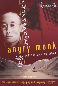 Angry Monk: Reflections on Tibet