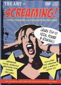 The Art of Screaming!