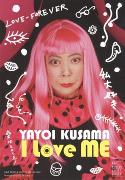 Yayoi Kusama: I Love Me