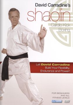 David Carradine: Shaolin Cardio Kick Box Workout for Beginners