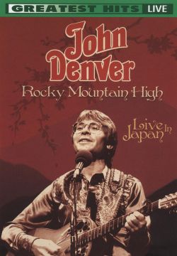 John Denver: Rocky Mountain High - Live in Japan