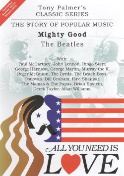 All You Need Is Love: The Story of Popular Music: Mighty Good (The Beatles)