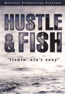 Hustle and Fish