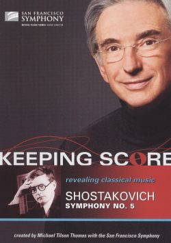 Keeping Score: Dmitri Shostakovich's Symphony No. 5