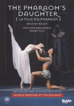 Bolshoi Ballet's The Pharoah's Daughter