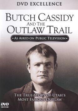 Butch Cassidy and the Outlaw Trail