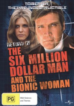 The Return Of The Six-Million-Dollar Man And The Bionic Woman [1987 TV Movie]