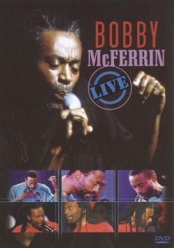 Bobby McFerrin: Live