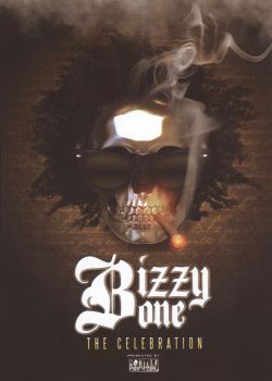 Bizzy Bone: The Celebration