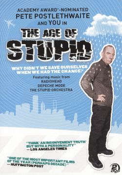 The Age of Stupid