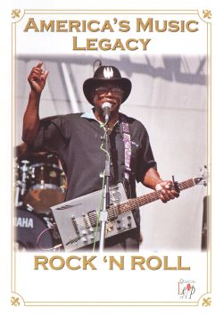 America's Music Legacy: Rock 'N Roll