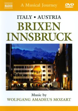 A Musical Journey: Italy/Austria: Brixen/Innsbruck