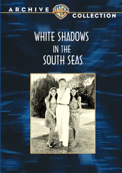White Shadows in the South Seas