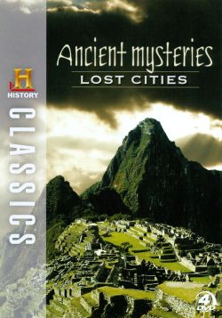 Ancient Mysteries: Machu Picchu City