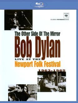 Bob Dylan: The Other Side of the Mirror Live at the Newport