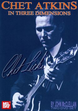 Chet Atkins in Three Dimensions: Chet Licks