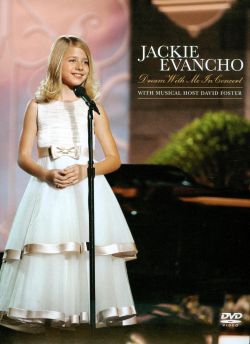 Jackie Evancho: Dream With Me in Concert